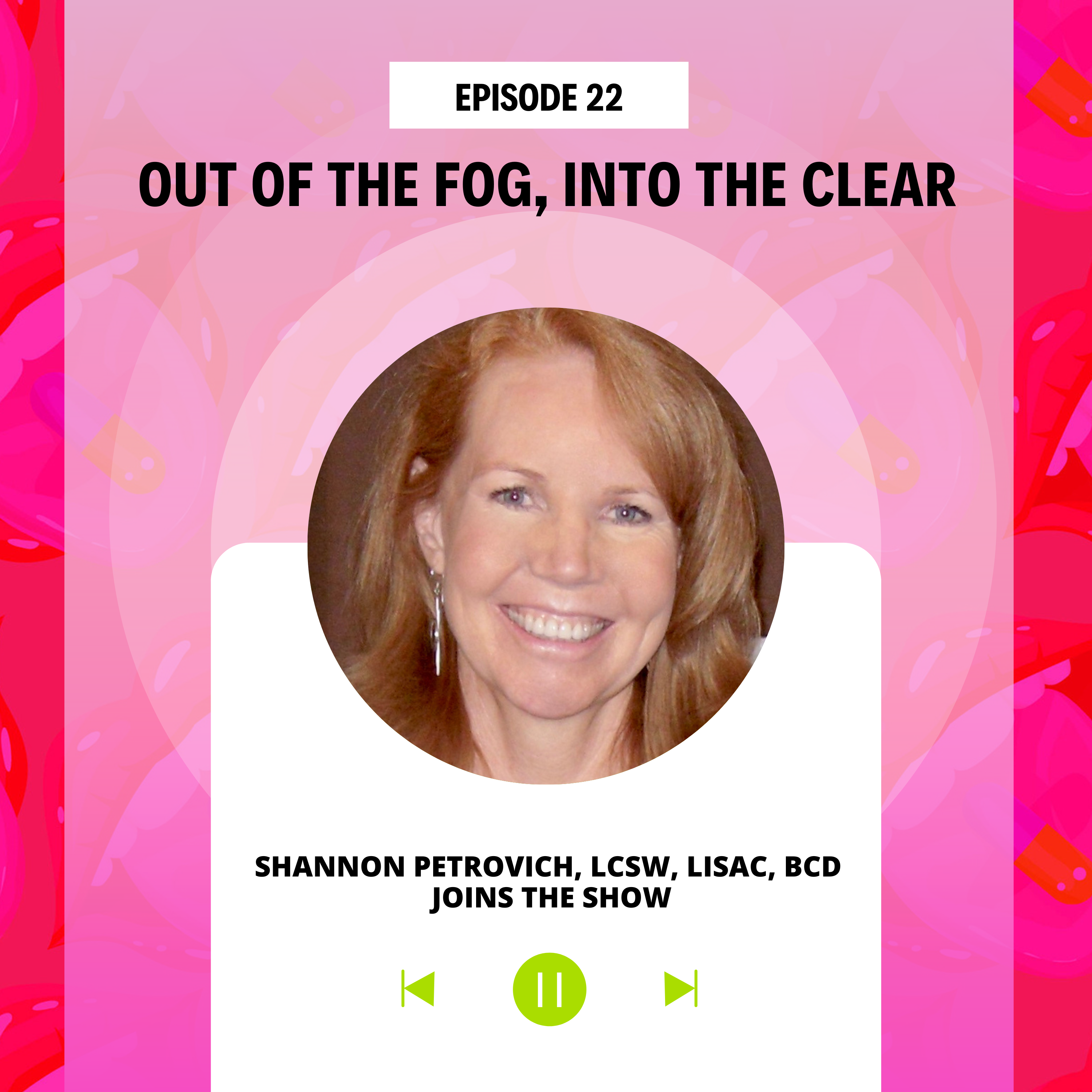 Episode 22 Shannon Petrovich