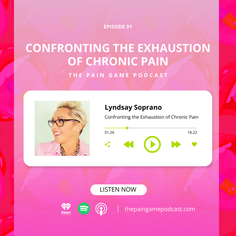 Episode 91 Confronting the Exhaustion of Pain.