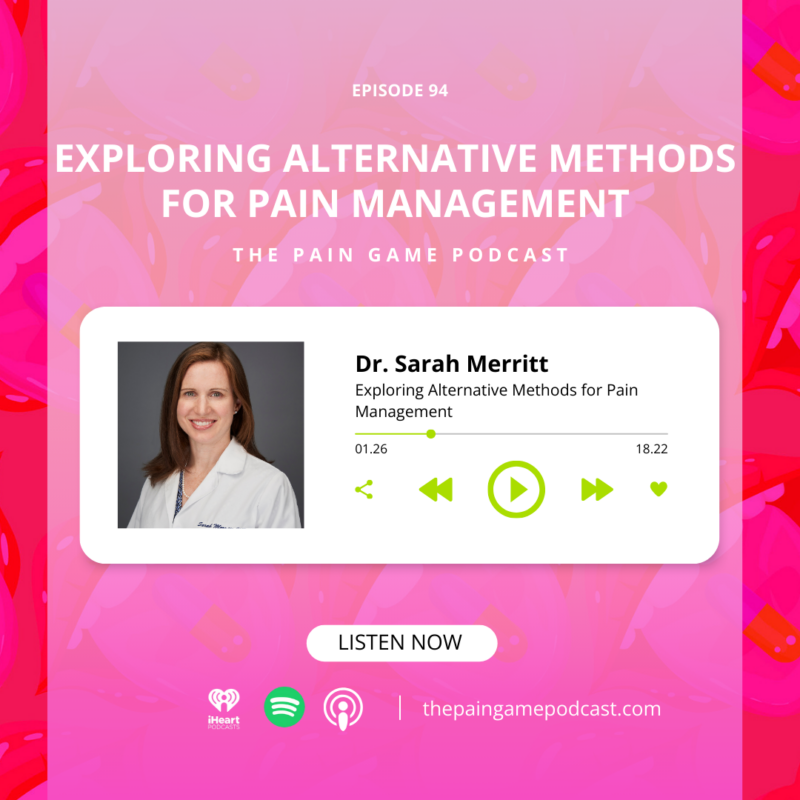 Ep. 94 Exploring Alternative Methods For Pain Management.