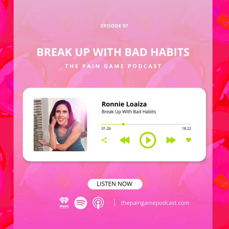Episode 97 Break Up With Bad Habits.