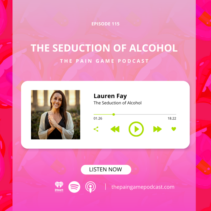 Episode 115 The Seduction of Alcohol.