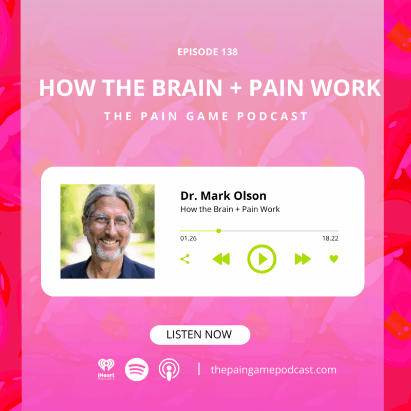 Episode 138 How the Brain and Pain Work.